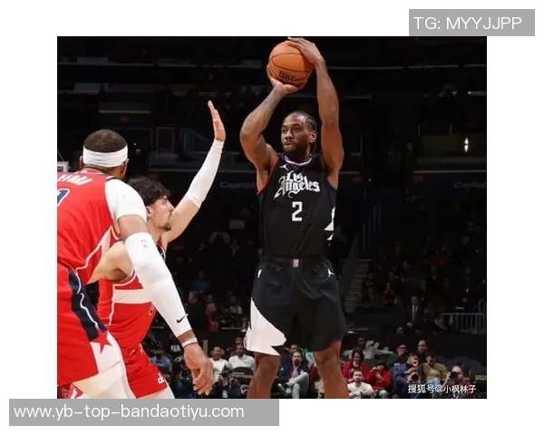 快船困境难解莱昂纳德虽砍高分仍难挽败局